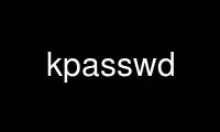 Run kpasswd in OnWorks free hosting provider over Ubuntu Online, Fedora Online, Windows online emulator or MAC OS online emulator