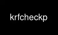 Запустите krfcheckp в бесплатном хостинг-провайдере OnWorks через Ubuntu Online, Fedora Online, онлайн-эмулятор Windows или онлайн-эмулятор MAC OS