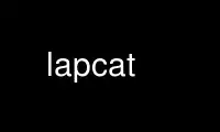 قم بتشغيل lapcat في موفر الاستضافة المجاني OnWorks عبر Ubuntu Online أو Fedora Online أو محاكي Windows عبر الإنترنت أو محاكي MAC OS عبر الإنترنت
