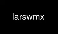 Run larswmx in OnWorks free hosting provider over Ubuntu Online, Fedora Online, Windows online emulator or MAC OS online emulator
