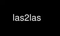 Запустите las2las в бесплатном хостинг-провайдере OnWorks через Ubuntu Online, Fedora Online, онлайн-эмулятор Windows или онлайн-эмулятор MAC OS