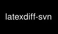 Run latexdiff-svn in OnWorks free hosting provider over Ubuntu Online, Fedora Online, Windows online emulator or MAC OS online emulator