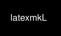 Run latexmkL in OnWorks free hosting provider over Ubuntu Online, Fedora Online, Windows online emulator or MAC OS online emulator