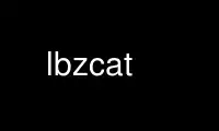 Run lbzcat in OnWorks free hosting provider over Ubuntu Online, Fedora Online, Windows online emulator or MAC OS online emulator