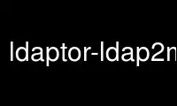 Run ldaptor-ldap2maradns in OnWorks free hosting provider over Ubuntu Online, Fedora Online, Windows online emulator or MAC OS online emulator