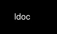 Patakbuhin ang ldoc sa OnWorks na libreng hosting provider sa Ubuntu Online, Fedora Online, Windows online emulator o MAC OS online emulator