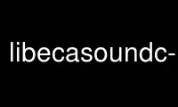 Run libecasoundc-config in OnWorks free hosting provider over Ubuntu Online, Fedora Online, Windows online emulator or MAC OS online emulator