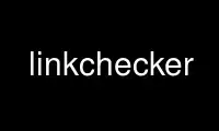 Run linkchecker in OnWorks free hosting provider over Ubuntu Online, Fedora Online, Windows online emulator or MAC OS online emulator