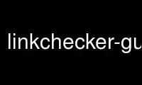 قم بتشغيل linkchecker-gui في مزود الاستضافة المجاني من OnWorks عبر Ubuntu Online أو Fedora Online أو محاكي Windows عبر الإنترنت أو محاكي MAC OS عبر الإنترنت
