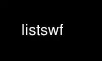 Uruchom listswf u bezpłatnego dostawcy hostingu OnWorks w systemie Ubuntu Online, Fedora Online, emulatorze online systemu Windows lub emulatorze online systemu MAC OS