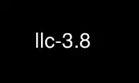 উবুন্টু অনলাইন, ফেডোরা অনলাইন, উইন্ডোজ অনলাইন এমুলেটর বা MAC OS অনলাইন এমুলেটরের মাধ্যমে OnWorks ফ্রি হোস্টিং প্রদানকারীতে llc-3.8 চালান