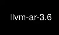 Führen Sie llvm-ar-3.6 im kostenlosen Hosting-Anbieter OnWorks über Ubuntu Online, Fedora Online, den Windows-Online-Emulator oder den MAC OS-Online-Emulator aus