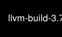 Run llvm-build-3.7 in OnWorks free hosting provider over Ubuntu Online, Fedora Online, Windows online emulator or MAC OS online emulator