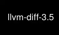 llvm-diff-3.5 را در ارائه دهنده هاست رایگان OnWorks از طریق Ubuntu Online، Fedora Online، شبیه ساز آنلاین ویندوز یا شبیه ساز آنلاین MAC OS اجرا کنید.