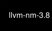 Execute llvm-nm-3.8 no provedor de hospedagem gratuita OnWorks no Ubuntu Online, Fedora Online, emulador online do Windows ou emulador online do MAC OS