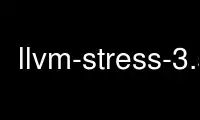 उबंटू ऑनलाइन, फेडोरा ऑनलाइन, विंडोज ऑनलाइन एमुलेटर या मैक ओएस ऑनलाइन एमुलेटर पर ऑनवर्क्स मुफ्त होस्टिंग प्रदाता में llvm-stress-3.5 चलाएं।