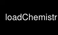 เรียกใช้ loadChemistry ในผู้ให้บริการโฮสต์ฟรีของ OnWorks ผ่าน Ubuntu Online, Fedora Online, โปรแกรมจำลองออนไลน์ของ Windows หรือโปรแกรมจำลองออนไลน์ของ MAC OS