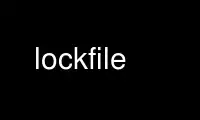 Run lockfile in OnWorks free hosting provider over Ubuntu Online, Fedora Online, Windows online emulator or MAC OS online emulator