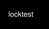 Run locktest in OnWorks free hosting provider over Ubuntu Online, Fedora Online, Windows online emulator or MAC OS online emulator