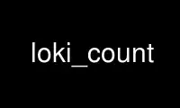 הפעל את loki_count בספק אירוח בחינם של OnWorks על אובונטו מקוון, פדורה מקוון, אמולטור מקוון של Windows או אמולטור מקוון של MAC OS
