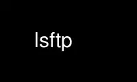 ແລ່ນ lsftp ໃນ OnWorks ຜູ້ໃຫ້ບໍລິການໂຮດຕິ້ງຟຣີຜ່ານ Ubuntu Online, Fedora Online, Windows online emulator ຫຼື MAC OS online emulator
