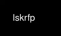 Run lskrfp in OnWorks free hosting provider over Ubuntu Online, Fedora Online, Windows online emulator or MAC OS online emulator