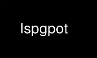 Execute o lspgpot no provedor de hospedagem gratuita OnWorks no Ubuntu Online, Fedora Online, emulador online do Windows ou emulador online do MAC OS