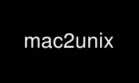 Run mac2unix in OnWorks free hosting provider over Ubuntu Online, Fedora Online, Windows online emulator or MAC OS online emulator