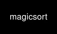 Run magicsort in OnWorks free hosting provider over Ubuntu Online, Fedora Online, Windows online emulator or MAC OS online emulator