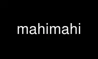 Voer mahimahi uit in de gratis hostingprovider van OnWorks via Ubuntu Online, Fedora Online, Windows online emulator of MAC OS online emulator