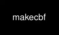 Run makecbf in OnWorks free hosting provider over Ubuntu Online, Fedora Online, Windows online emulator or MAC OS online emulator