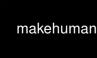 Run makehuman in OnWorks free hosting provider over Ubuntu Online, Fedora Online, Windows online emulator or MAC OS online emulator