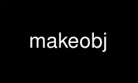 Run makeobj in OnWorks free hosting provider over Ubuntu Online, Fedora Online, Windows online emulator or MAC OS online emulator