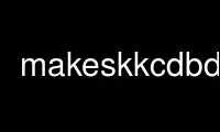 Run makeskkcdbdic in OnWorks free hosting provider over Ubuntu Online, Fedora Online, Windows online emulator or MAC OS online emulator