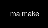 เรียกใช้ malmake ในผู้ให้บริการโฮสต์ฟรีของ OnWorks ผ่าน Ubuntu Online, Fedora Online, โปรแกรมจำลองออนไลน์ของ Windows หรือโปรแกรมจำลองออนไลน์ของ MAC OS