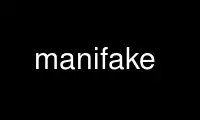 قم بتشغيل Manifake في مزود استضافة OnWorks المجاني عبر Ubuntu Online أو Fedora Online أو محاكي Windows عبر الإنترنت أو محاكي MAC OS عبر الإنترنت