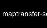 Maptransfer-server'ı Ubuntu Online, Fedora Online, Windows çevrimiçi emülatörü veya MAC OS çevrimiçi emülatörü üzerinden OnWorks ücretsiz barındırma sağlayıcısında çalıştırın