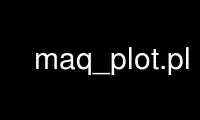 Führen Sie maq_plot.pl im kostenlosen OnWorks-Hosting-Provider über Ubuntu Online, Fedora Online, Windows-Online-Emulator oder MAC OS-Online-Emulator aus