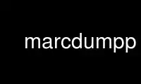Ejecute marcdumpp en el proveedor de alojamiento gratuito de OnWorks a través de Ubuntu Online, Fedora Online, emulador en línea de Windows o emulador en línea de MAC OS