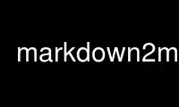 Markdown2man'ı OnWorks ücretsiz barındırma sağlayıcısında Ubuntu Online, Fedora Online, Windows çevrimiçi emülatörü veya MAC OS çevrimiçi emülatörü üzerinden çalıştırın