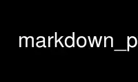 markdown_py را در ارائه دهنده هاست رایگان OnWorks از طریق Ubuntu Online، Fedora Online، شبیه ساز آنلاین ویندوز یا شبیه ساز آنلاین MAC OS اجرا کنید.