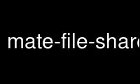 উবুন্টু অনলাইন, ফেডোরা অনলাইন, উইন্ডোজ অনলাইন এমুলেটর বা MAC OS অনলাইন এমুলেটরের মাধ্যমে OnWorks ফ্রি হোস্টিং প্রদানকারীতে mate-file-share-properties চালান