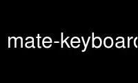 قم بتشغيل خصائص mate-keyboard-properties في مزود الاستضافة المجاني OnWorks عبر Ubuntu Online أو Fedora Online أو محاكي Windows عبر الإنترنت أو محاكي MAC OS عبر الإنترنت