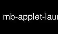 Rulați mb-applet-launcher în furnizorul de găzduire gratuit OnWorks prin Ubuntu Online, Fedora Online, emulator online Windows sau emulator online MAC OS