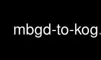 Run mbgd-to-kog.pl in OnWorks free hosting provider over Ubuntu Online, Fedora Online, Windows online emulator or MAC OS online emulator