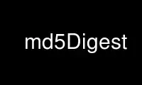 Run md5Digest in OnWorks free hosting provider over Ubuntu Online, Fedora Online, Windows online emulator or MAC OS online emulator