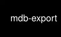 Run mdb-export in OnWorks free hosting provider over Ubuntu Online, Fedora Online, Windows online emulator or MAC OS online emulator