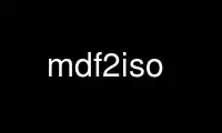 Run mdf2iso in OnWorks free hosting provider over Ubuntu Online, Fedora Online, Windows online emulator or MAC OS online emulator