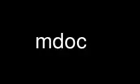 Run mdoc in OnWorks free hosting provider over Ubuntu Online, Fedora Online, Windows online emulator or MAC OS online emulator