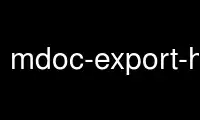 Run mdoc-export-html in OnWorks free hosting provider over Ubuntu Online, Fedora Online, Windows online emulator or MAC OS online emulator